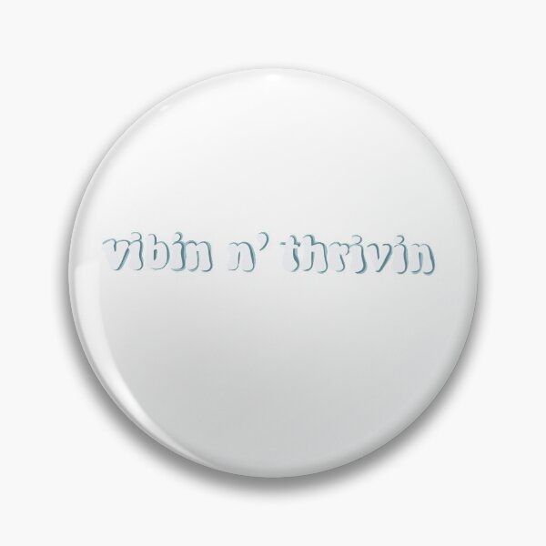 Item preview, Vibin n’ thrivin  designed and sold by Sarah McDowell.