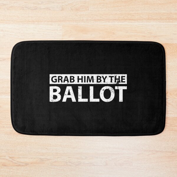 Item preview, Grab Him by the Ballot designed and sold by Gold Wings Tees.