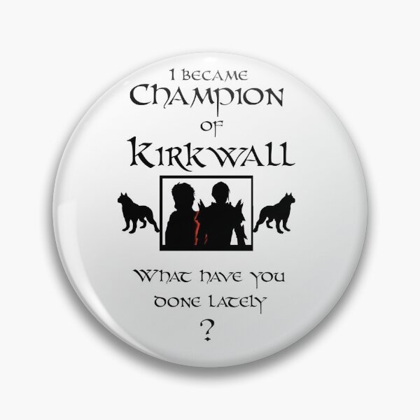 Item preview, I Became Champion of Kirkwall- version 2 designed and sold by sorakaji.