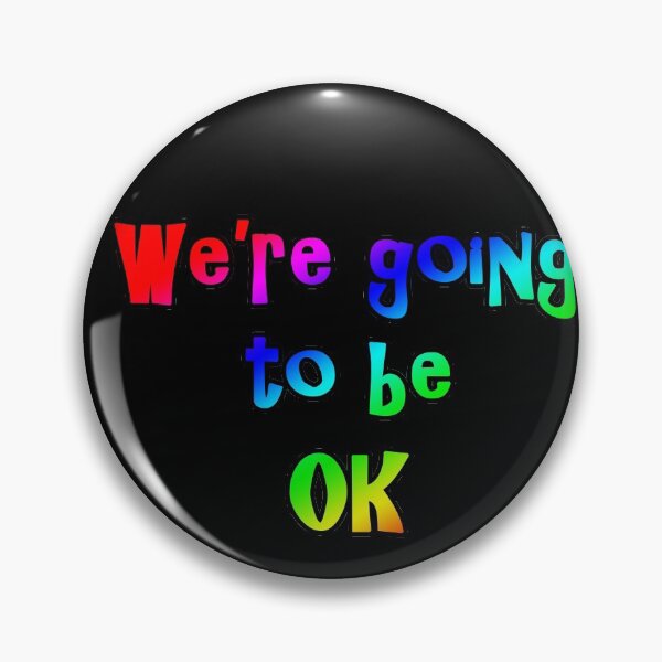 Item preview, We're Going to be Okay designed and sold by goldenanchor.
