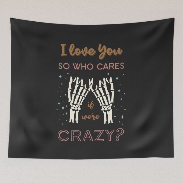 Item preview, Who Cares if We're Crazy?  (Dark) designed and sold by atirashea.
