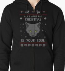 all I want for Christmas is your SOUL - ugly christmas sweater Zipped Hoodie