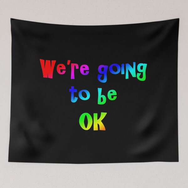 Item preview, We're Going to be Okay designed and sold by goldenanchor.