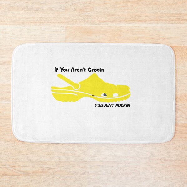 Item preview, If You Aren't Crocin' You Aren't Rockin  designed and sold by Chamssou.