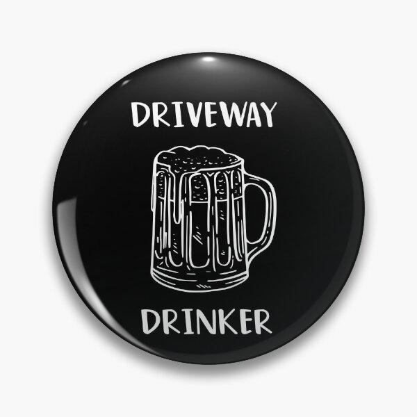 Item preview, Driveway Drinker Wine Graphic Tee Beer Graphic Drink  Drinker Funny Drinker Wine Qurantine designed and sold by ANAS MAATI.