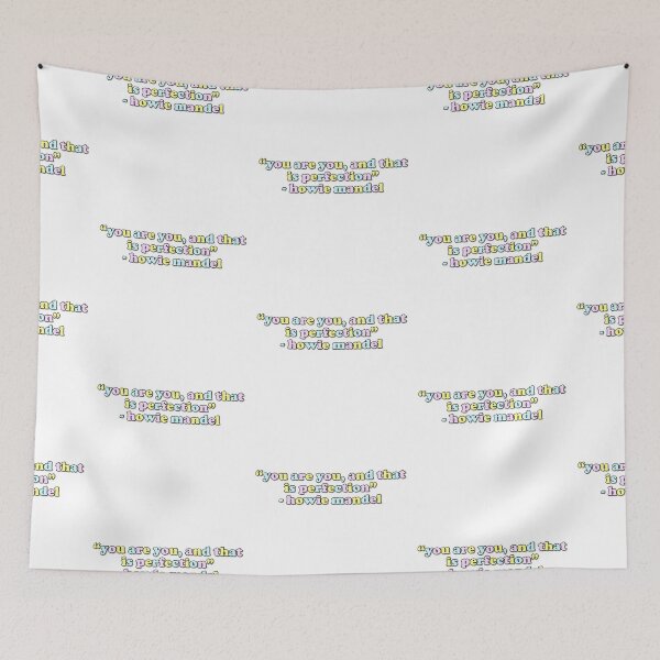 Item preview, you are you, and that is perfection ~ howie mandel designed and sold by erinsdrawings.