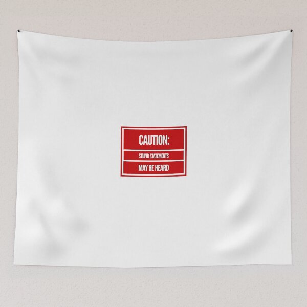 Item preview, Caution:  Stupid Statements May Be Heard designed and sold by OfferHeat.