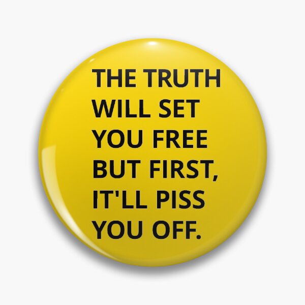 Item preview, The truth will set you free But first, it'll piss you off. designed and sold by mensijazavcevic.