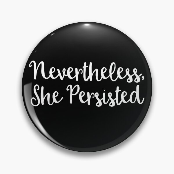 Item preview, Nevertheless, She Persisted designed and sold by ResistNow.