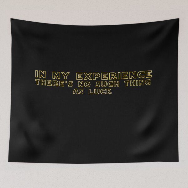 Item preview, In my Experience, there's no Such Thing as Luck. designed and sold by MagicalMystery6.