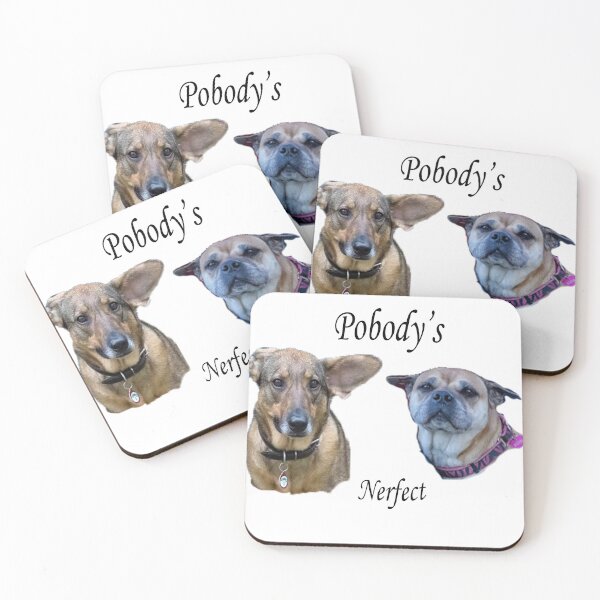 Item preview, Pobody's Nerfect designed and sold by CodyGrindol.