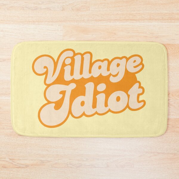 Item preview, Village Idiot designed and sold by jazzydevil.