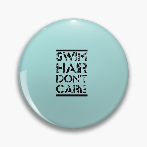 Item preview, Swim Hair Don't Care: Funny Swimming Quotes Gift Idea. designed and sold by cutitoutsir.