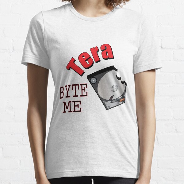 Tera Byte Me Essential T-Shirt