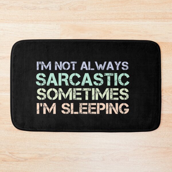Item preview, I'm not always sarcastic sometimes i'm sleeping designed and sold by hamza1451.