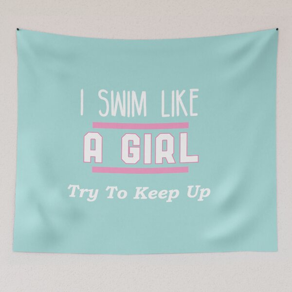 Item preview, I Swim Like A Girl, Try To Keep Up: Funny Swimming Quotes Gift Idea. designed and sold by cutitoutsir.