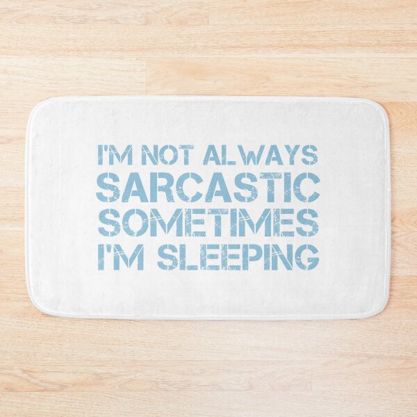 Item preview,  i'm not always sarcastic sometimes i'm sleeping designed and sold by hamza1451.