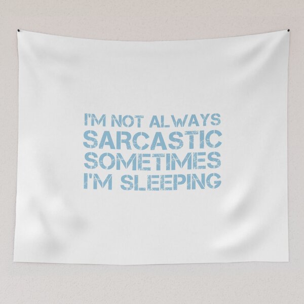 Item preview,  i'm not always sarcastic sometimes i'm sleeping designed and sold by hamza1451.