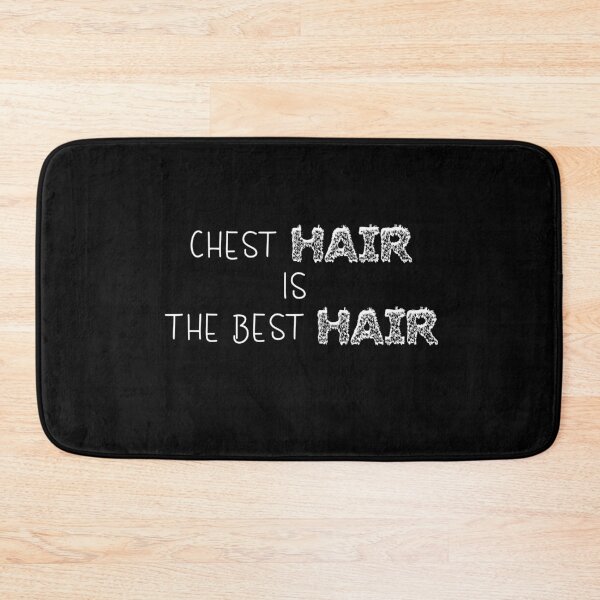 Item preview, CHEST HAIR IS THE BEST HAIR GIFT FOR HAIRY MEN  designed and sold by chaladin.