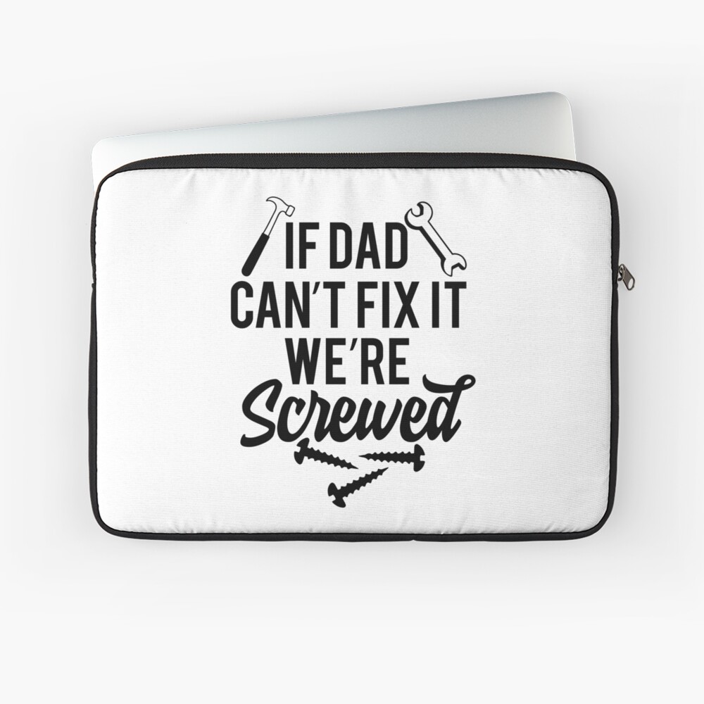 If Dad Can't Fix It We're All Screwed - Custom Father's Day Engraved YETI –  Sunny Box