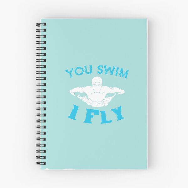 Item preview, You Swim, I Fly: Funny Swimming Quotes Gift Idea. designed and sold by cutitoutsir.