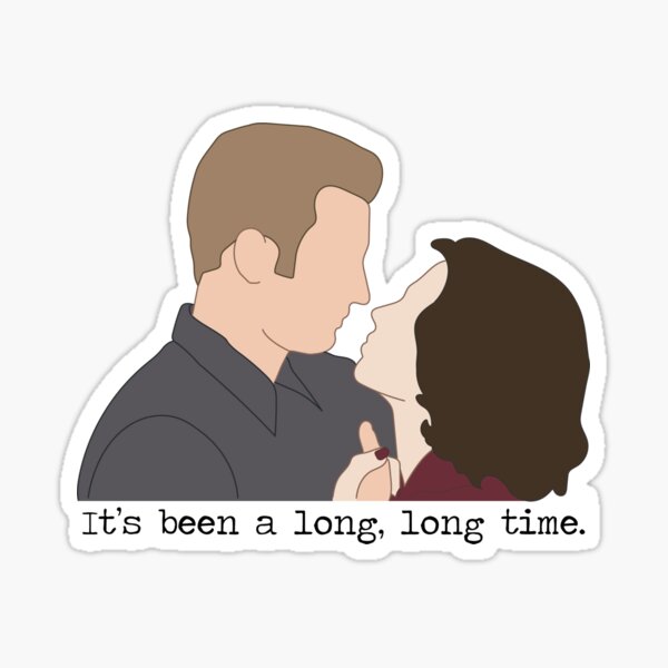 It's Been a Long, Long Time Sticker