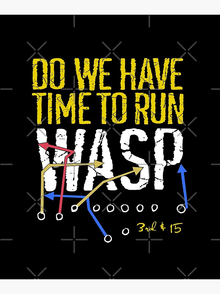 Disover Do We Have Time to Run WASP? Kansas City turning point for Chiefs Premium Matte Vertical Poster