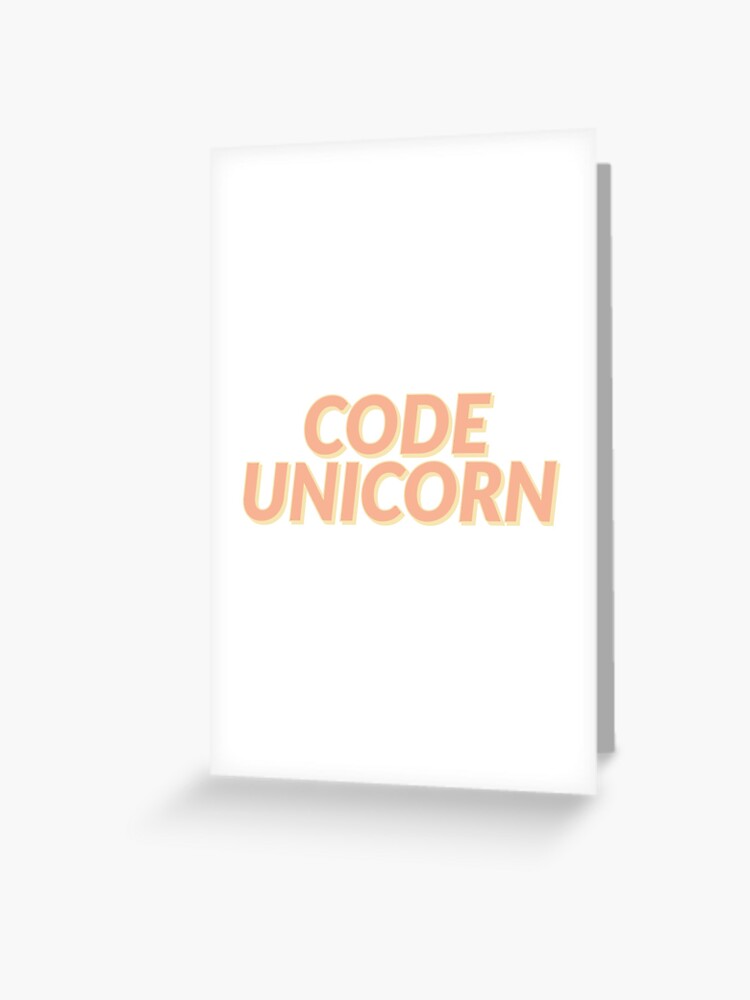 Code Unicorn Greeting Card By Ashleycoin Redbubble - roblox poster codes bloxburg unicorn