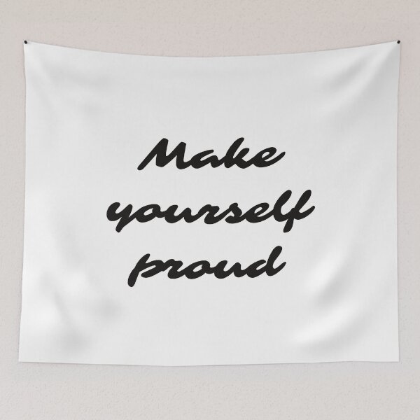 Item preview, Make yourself proud  designed and sold by Inspirationmotivation.