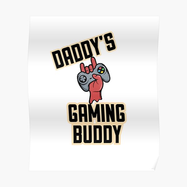 Daddy's Gaming Buddy Father's Day Matching Gift Poster