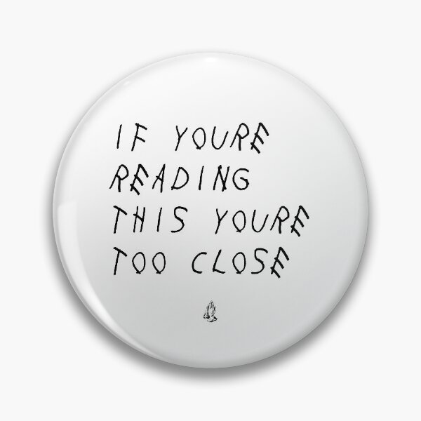 Item preview, If you're reading this you're too close designed and sold by Serena Milesi.