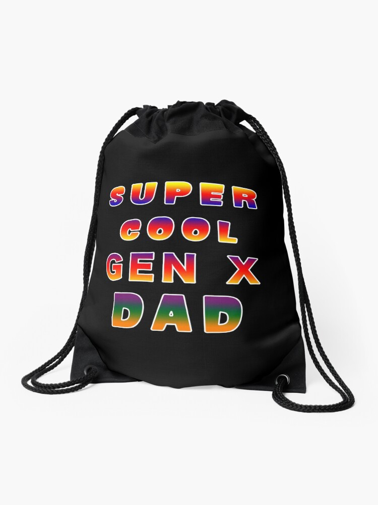 Thumbnail 1 of 3, Drawstring Bag, Super Cool Generation X Dad Patriarch Pater Fella. designed and sold by maxxexchange.