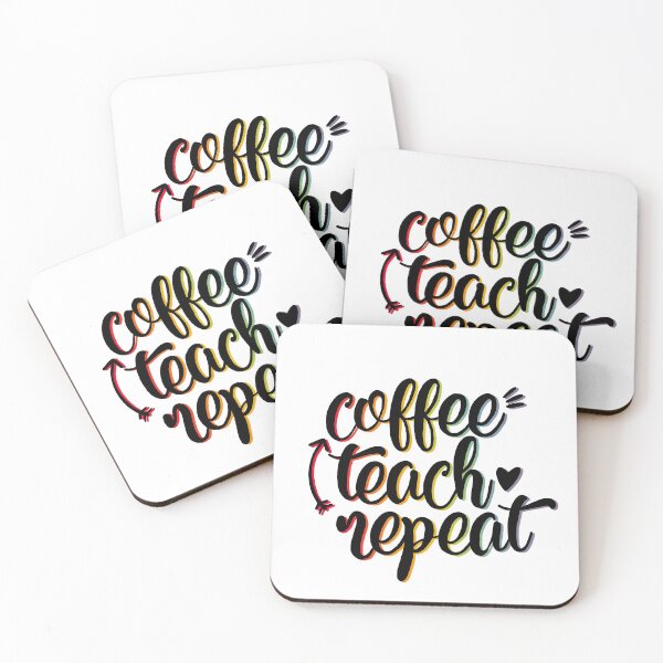 Item preview, Coffee Teach Repeat slogan for teachers designed and sold by mackenziebriann.