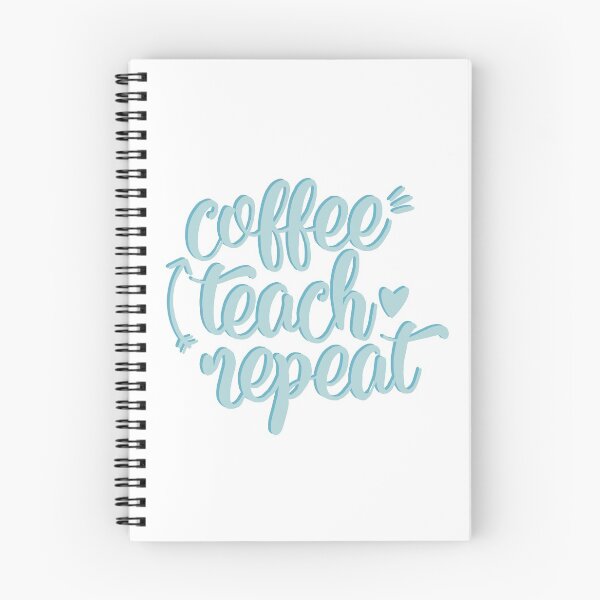 Item preview, Coffee Teach Repeat slogan for teachers designed and sold by mackenziebriann.