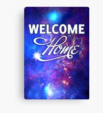Welcome Home, Starseeds. Canvas Print