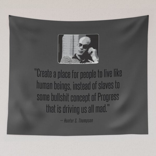 Item preview, Hunter S. Thompson Quote : Progress designed and sold by thedrumstick.