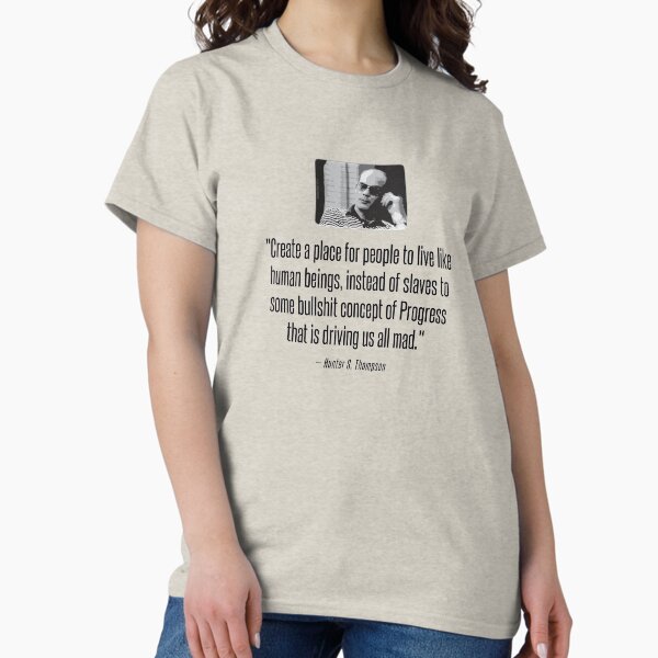 Item preview, Hunter S. Thompson Quote : Progress designed and sold by thedrumstick.