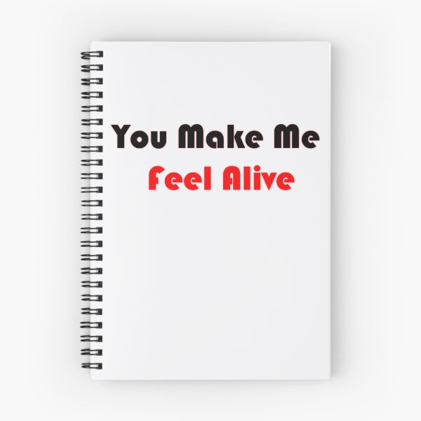 Item preview, You Make Me Feel Alive designed and sold by TheDevilStore.