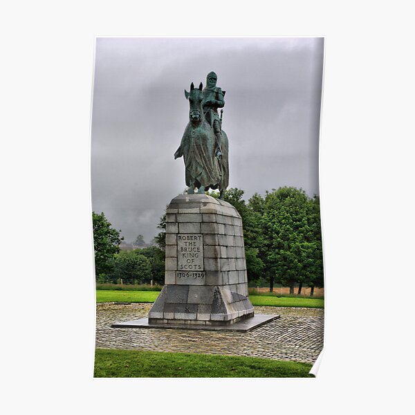 “Robert The Bruce” Poster by evisonphoto | Redbubble