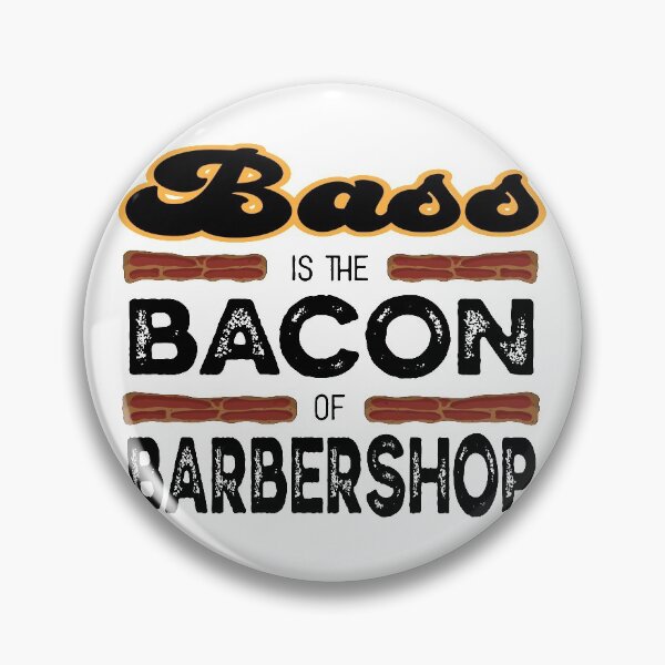 Item preview, Bass is the Bacon of Barbershop designed and sold by DSeller.