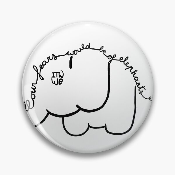 Item preview, all our fears would be of elephants designed and sold by Cldgldntps.