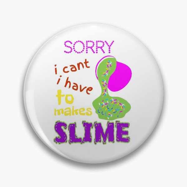 Item preview, Sorry I Cant I Have To Make Slime Masks  designed and sold by Bettylop.