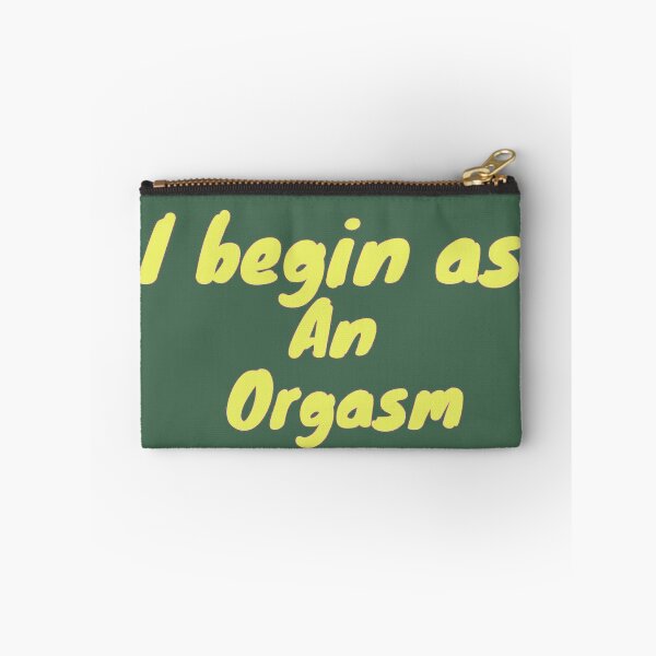 Item preview, I begin as an orgasm designed and sold by dygo1986.