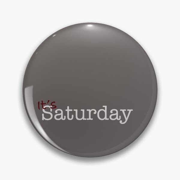 Item preview, What day? - Saturday designed and sold by gcooper80.