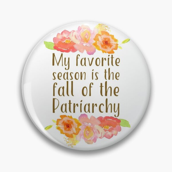 Item preview, My Favorite Season is The Fall of The Patriarchy designed and sold by ResistNow.