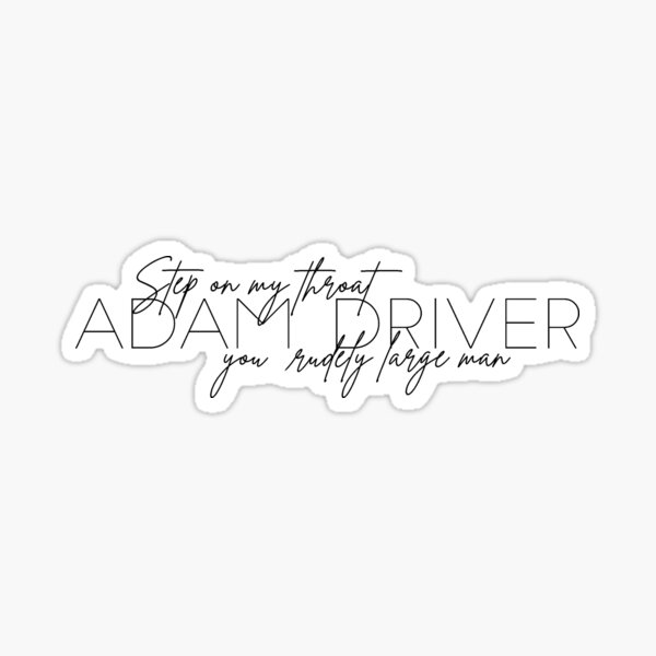 Vista previa del artículo con la obra «Pisar mi garganta adam conductor», diseñado y vendido por morganmeaux.