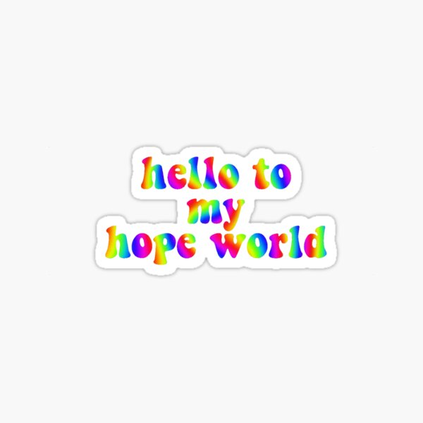 Hello To My Hope World Bts Sticker By Valerodc Redbubble