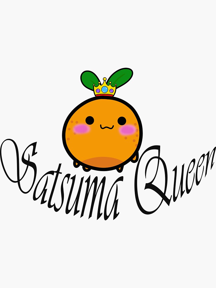 "Satsuma Queen" Sticker for Sale by ki1w1ki Redbubble