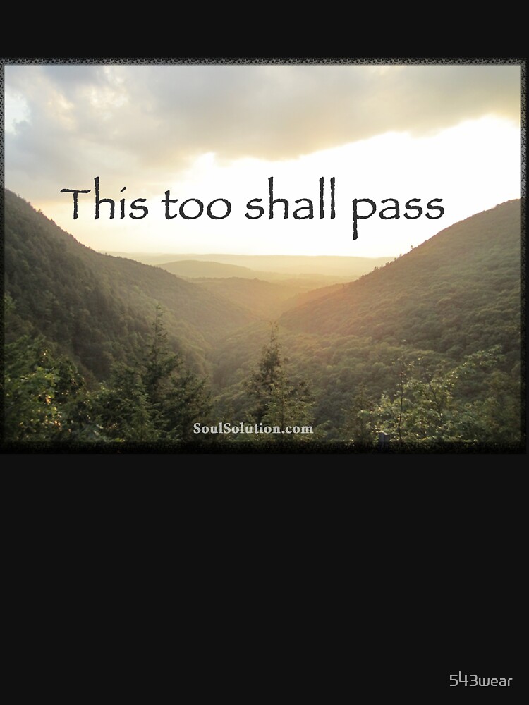 This too shall pass by 543wear