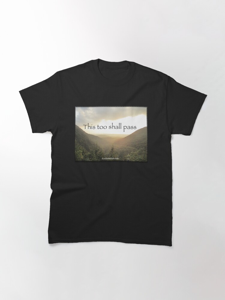 Alternate view of This too shall pass Classic T-Shirt